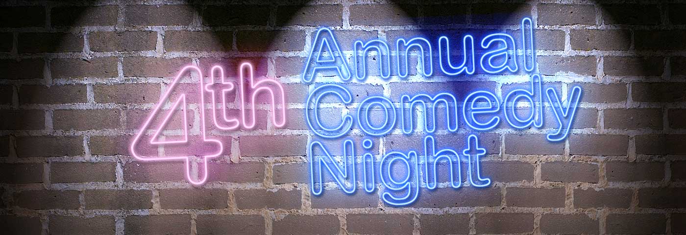 4th Annual Comedy Night